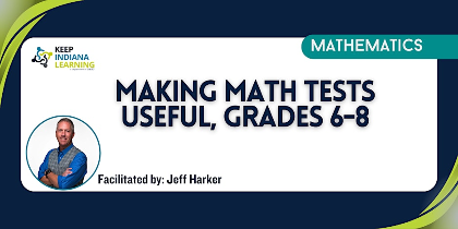 Making Math Tests Useful, Grades 6-8