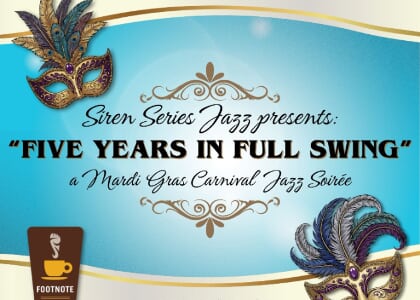 "Five Years in Full Swing" - Siren Series Jazz 5th Anniversary