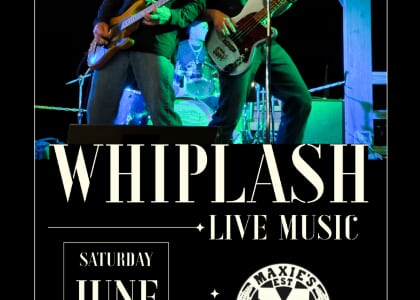 Whiplash Live at Maxie's Grill & Taproom
