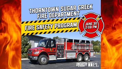 Fire Safety with Thorntown Fire Dept! (Youth Summer Reading @TPL)