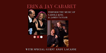 Erin & Jay Cabaret Perform The Music of Carole King & James Taylor