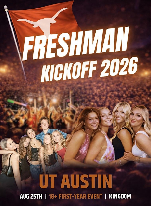 UT Austin Freshman Kickoff 2026 (18+)