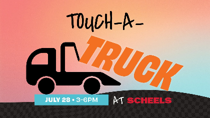 Touch-A-Truck at SCHEELS