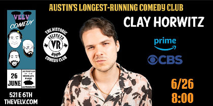 Clay Horwitz - Live Comedy!