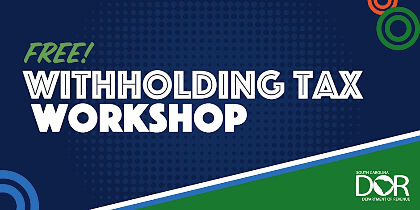 (Hybrid/In-Person) Employer Withholding Tax Workshop
