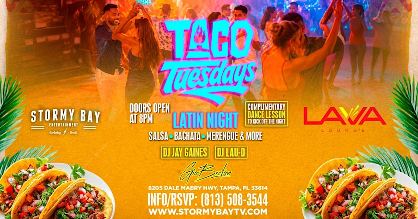 Taco Tuesdays Latin Night at Lava Lounge