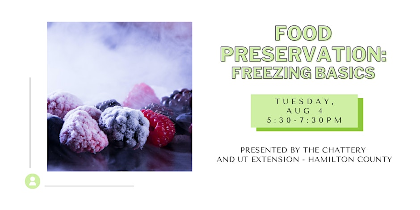 Food Preservation: Freezing Basics at UT Extension Hamilton County