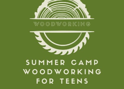 Teens | Woodworking: Teens Build, 13-18yrs