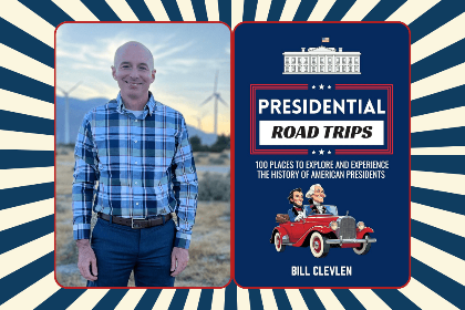Presidential Road Trips with Bill Clevlen