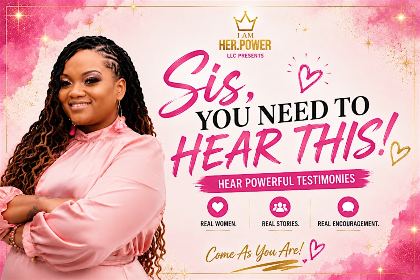 Sis, You Need to Hear This!