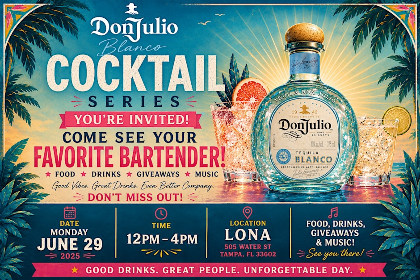 The Don Julio Cocktail Series: TAMPA Bartender Showcase