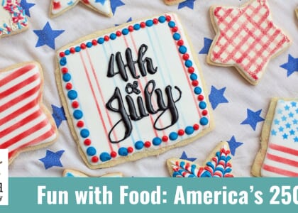 Fun with Food: America's 250th