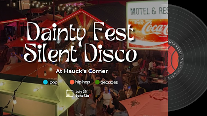 Dainty Fest Silent Disco at Hauck's Corner