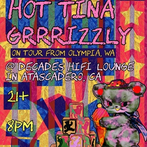 GRRRizzly & HOT TINA