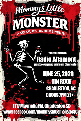 Mommy's Little Monster: A Social Distortion Tribute / Radio Altamont. Door @ 7. Show @ 8. $10 21+