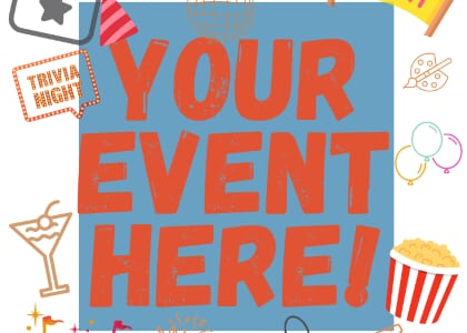 Your Event Could Be Here!