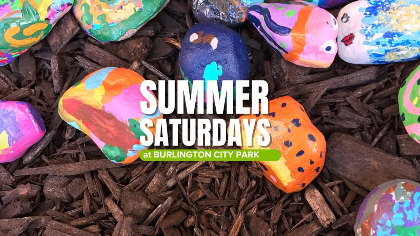 Summer Saturdays at Burlington City Park: Positivity Rocks