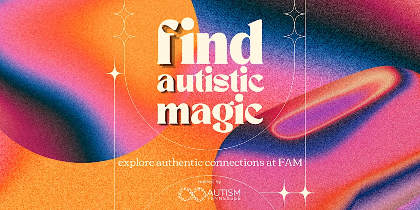 FAM: Find Autistic Magic