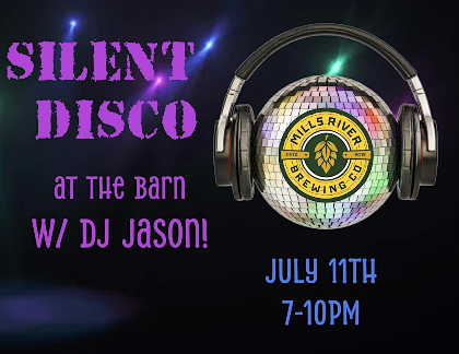 FREE Silent Disco w/ DJ Jason at the Barn at Mills River Brewing co!
