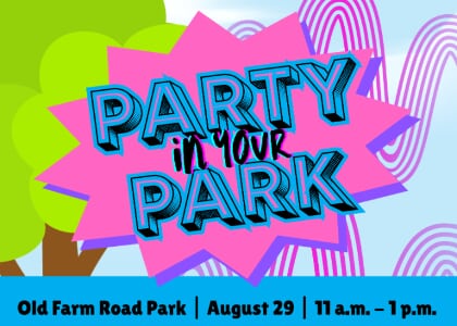 Party in YOUR Park @ Old Farm Road Park