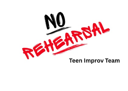 No Rehearsal Teen improv show