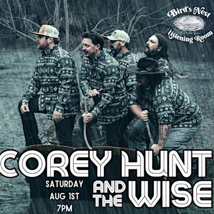Corey Hunt and The Wise at Bird's Nest Listening Room