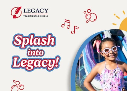 Splash into Legacy - Legacy Traditional Schools Alamo Ranch