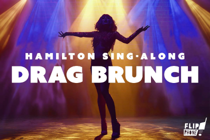 Hamilton Sing-Along Drag Brunch