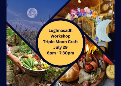 Lughnasadh Triple Moon Craft Workshop