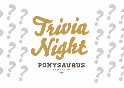 Trivia Night Mondays at Ponysaurus Brewing Co. Raleigh