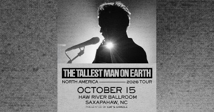 Cat's Cradle presents THE TALLEST MAN ON EARTH at Haw River Ballroom