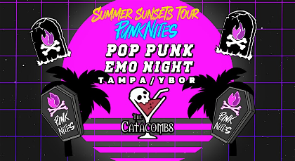 Pop Punk Emo Night TAMPA by PunkNites - at the CATACOMBS YBOR CITY