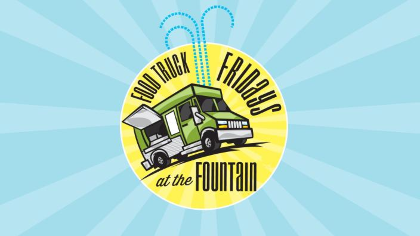 Food Truck Friday at The Fountain
