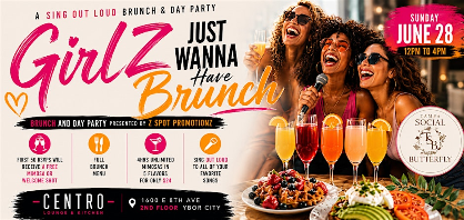 GirlZ Just Wanna Have Brunch SING OUTLOUD