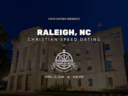 Raleigh Christian Speed Dating | IYKYK Dating | 20s-30s