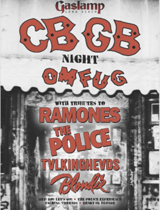 CBGB NIGHT - RAMONES, THE POLICE, TALKING HEADS, and BLONDIE TRIBUTES