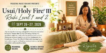Usui/Holy Fire® III Reiki Level 1 and 2