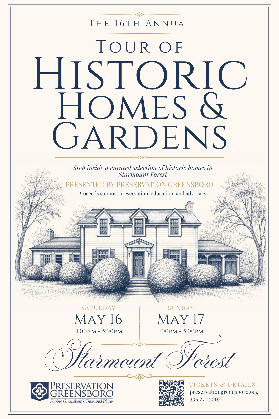 Preservation Greensboro's Sixteenth Annual Tour of Historic Homes & Gardens Starmount Forest - 2026