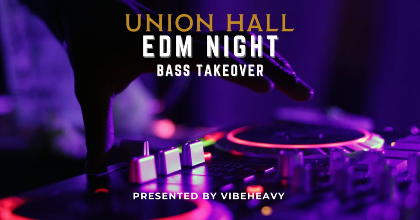 EDM Night: Bass Takeover (Boiler Room Edition)