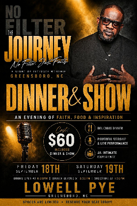 The Journey: No Filter Just Faith Dinner Show with Lowell Pye