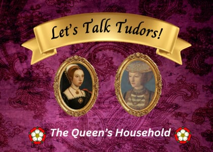 Let's Talk Tudors!
