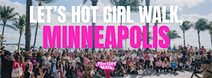 Hot Girl Walk®| Minneapolis