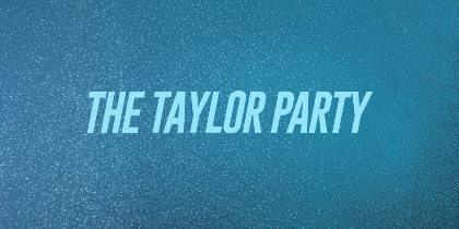 THE TAYLOR PARTY: TAYLOR SWIFT NIGHT