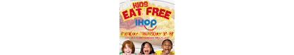 KIDS EAT FREE AT IHOP