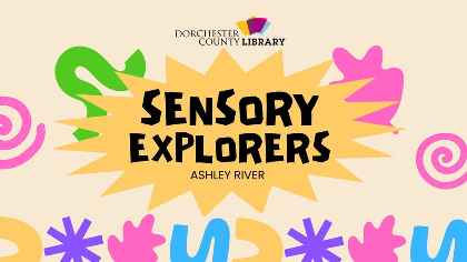 Sensory Explorers - Ashley River Branch