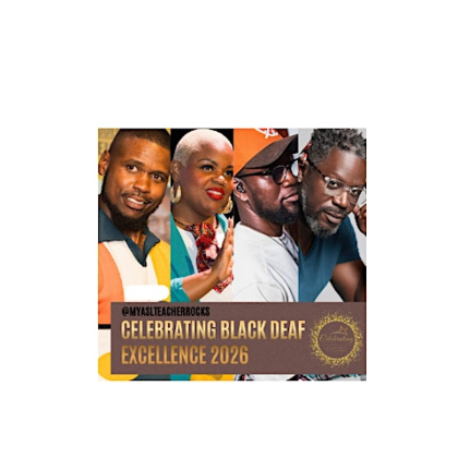 Second Biennial Celebrating Black Deaf Excellence