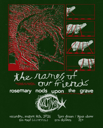The Names of Our Friends / Rosemary Noda Upon the Grave / Molting. Door @ 7. Show @ 8. $10 21+