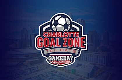 2026 Gameday Charlotte Goal Zone Tailgate - USA vs Senegal