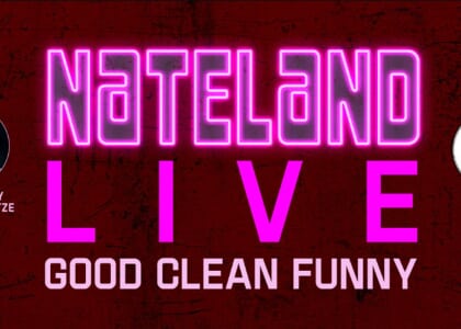 Nateland Live: Good, Clean, Funny