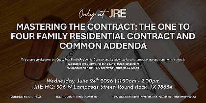 Mastering The One to Four Family Residential Contract & Common Addenda